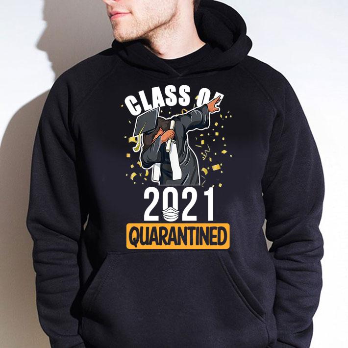 Class Of 2021 Quarantined Funny Tee College Graduation t-shirt hoodie
