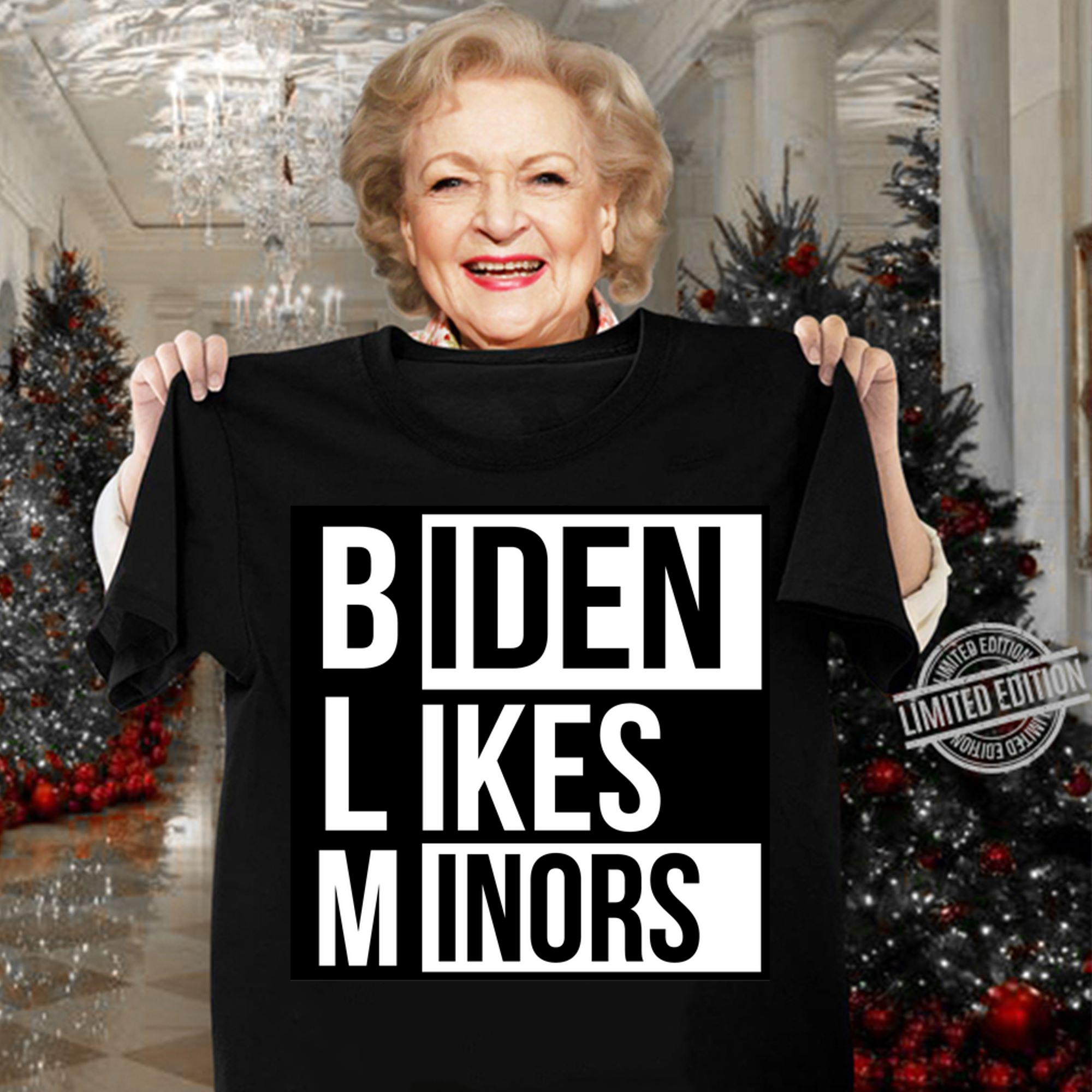 Joe Biden Likes Minors BLM t-shirt woman shirt