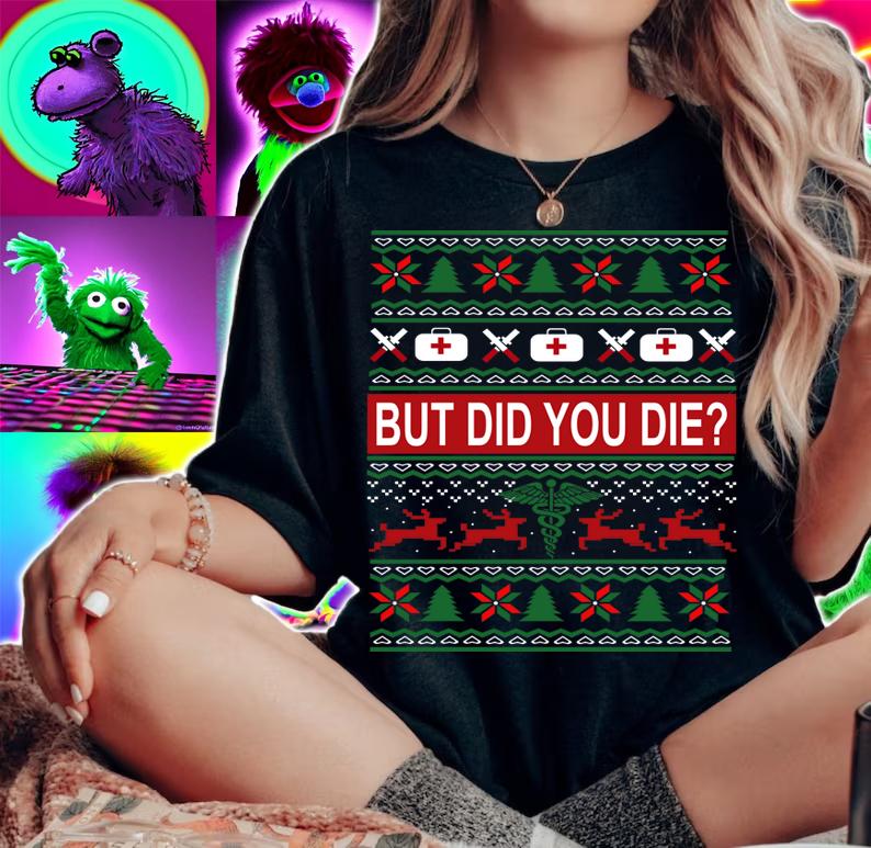 Hot Nurse But Did You Die Ugly Christmas t-shirt woman shirt