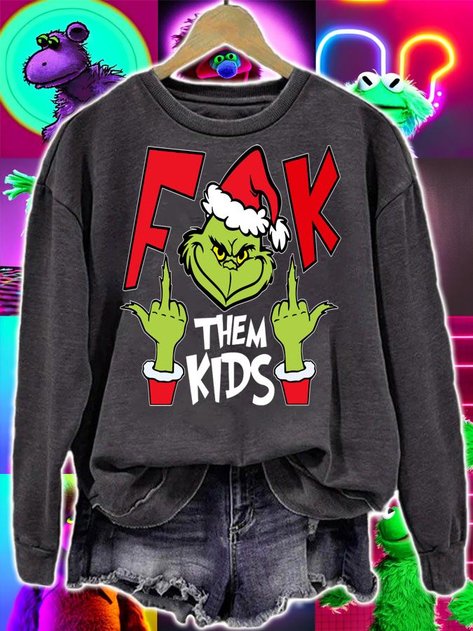 The Grinch Fuck Them Kids Christmas t-shirt sweatshirt