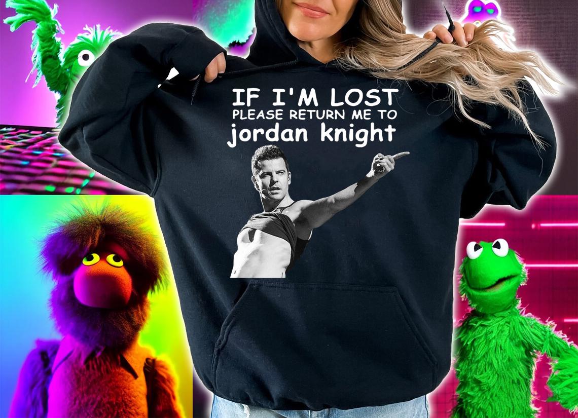 If I’m lost please return me to Jordan knight t-shirt hoodie