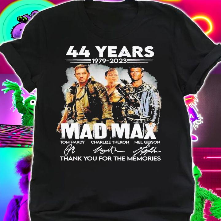 44 years 1979 2023 Mad Max thank you for the memories shirt t-shirt shirt