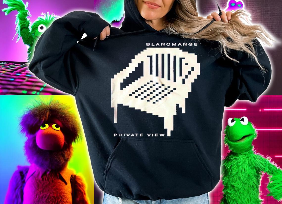 Blancmange Private View shirt t-shirt hoodie