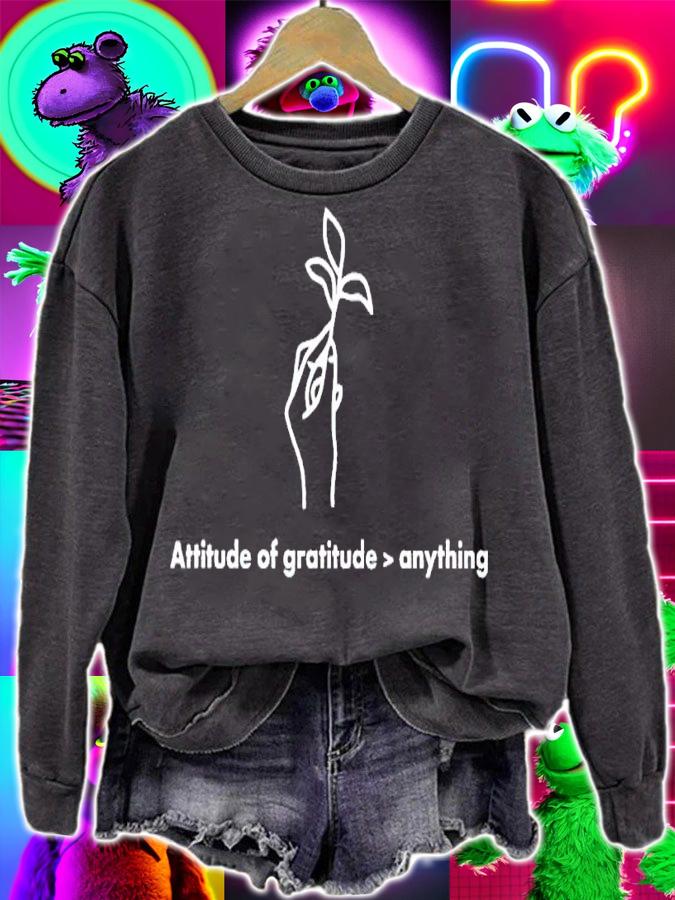 Attitude Of Gratitude Anything Shirt t-shirt sweatshirt