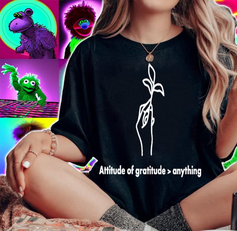 Attitude Of Gratitude Anything Shirt t-shirt woman shirt