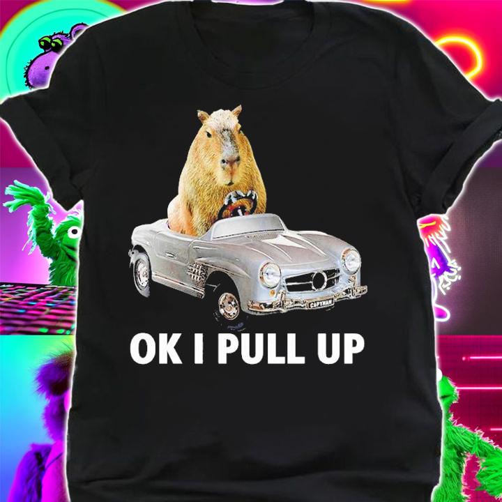 Capy car ok I pull up shirt t-shirt shirt