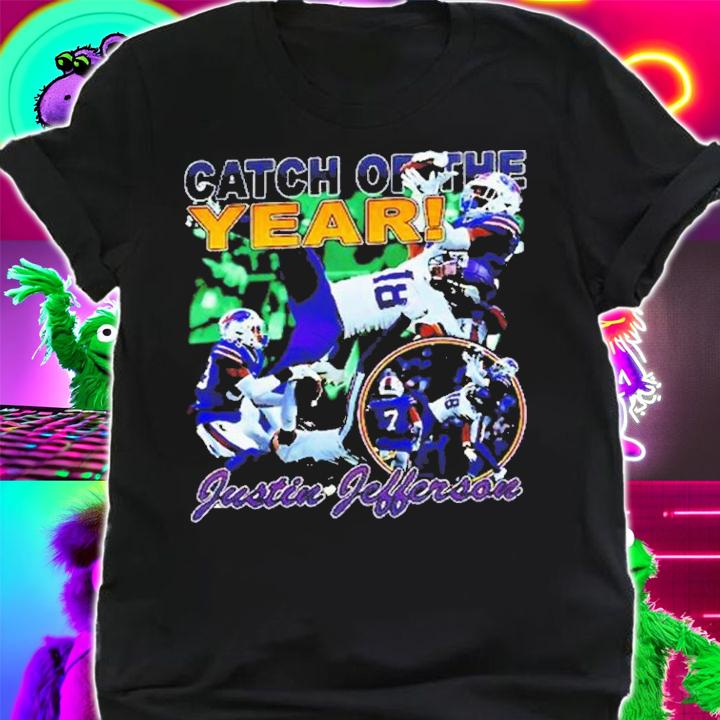 Catch It The Year Justin Jefferson Shirt t-shirt shirt