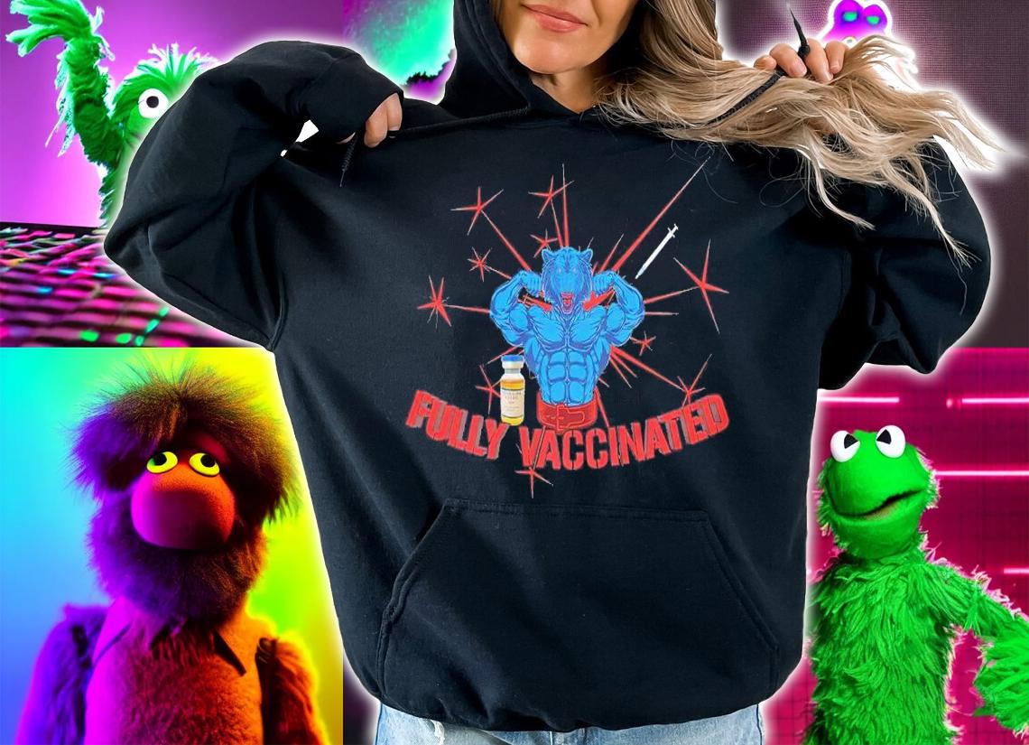 Fully Vaccinated shirt, hoodie, sweater and tank top t-shirt hoodie