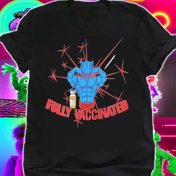Fully Vaccinated shirt, hoodie, sweater and tank top t-shirt shirt