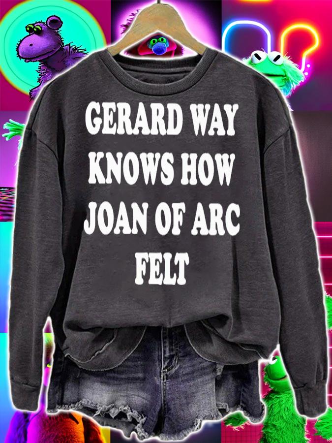 Gerard way knows how joan of arc felt shirt t-shirt sweatshirt