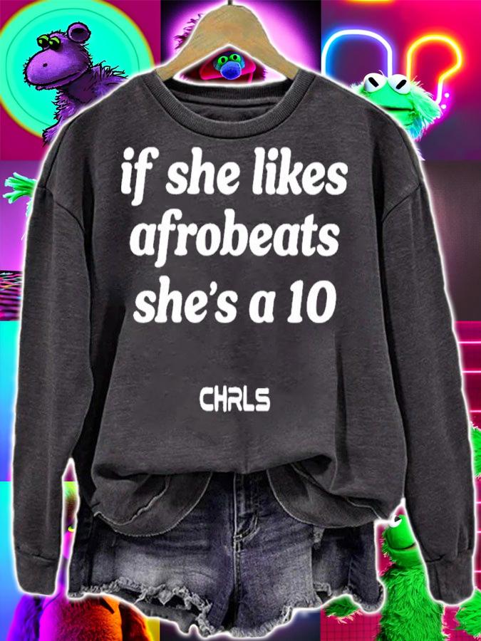 If She Likes Afrobeats She's A10 Shirt t-shirt sweatshirt