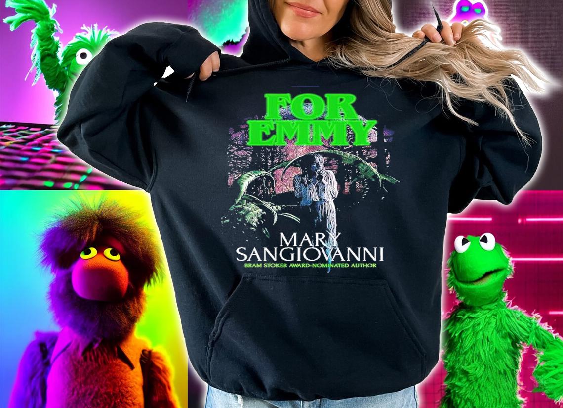 Mary Sangiovanni's For Emmy shirt t-shirt hoodie