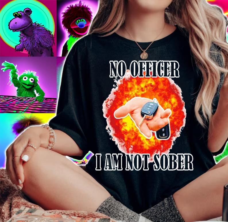 No officer I am not Sober shirt t-shirt woman shirt