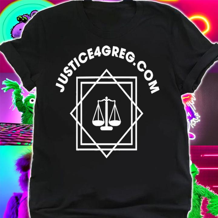 Scales Of Justice Apparel Justice 4 Greg Shirt t-shirt