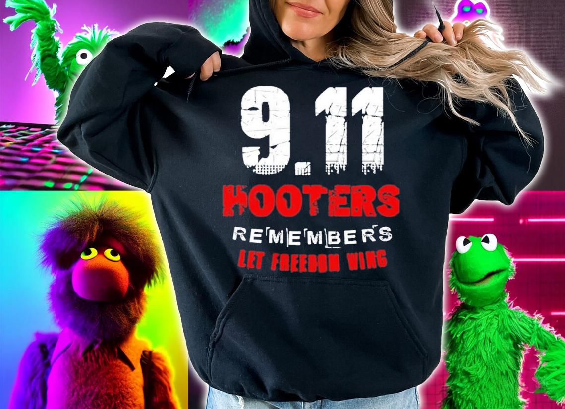 911 Hooters Remembers Let Freedom Shirt t-shirt