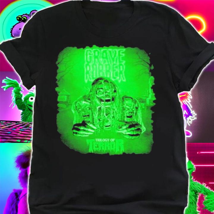 Grave Robber Trilogy Of Terror shirt t-shirt