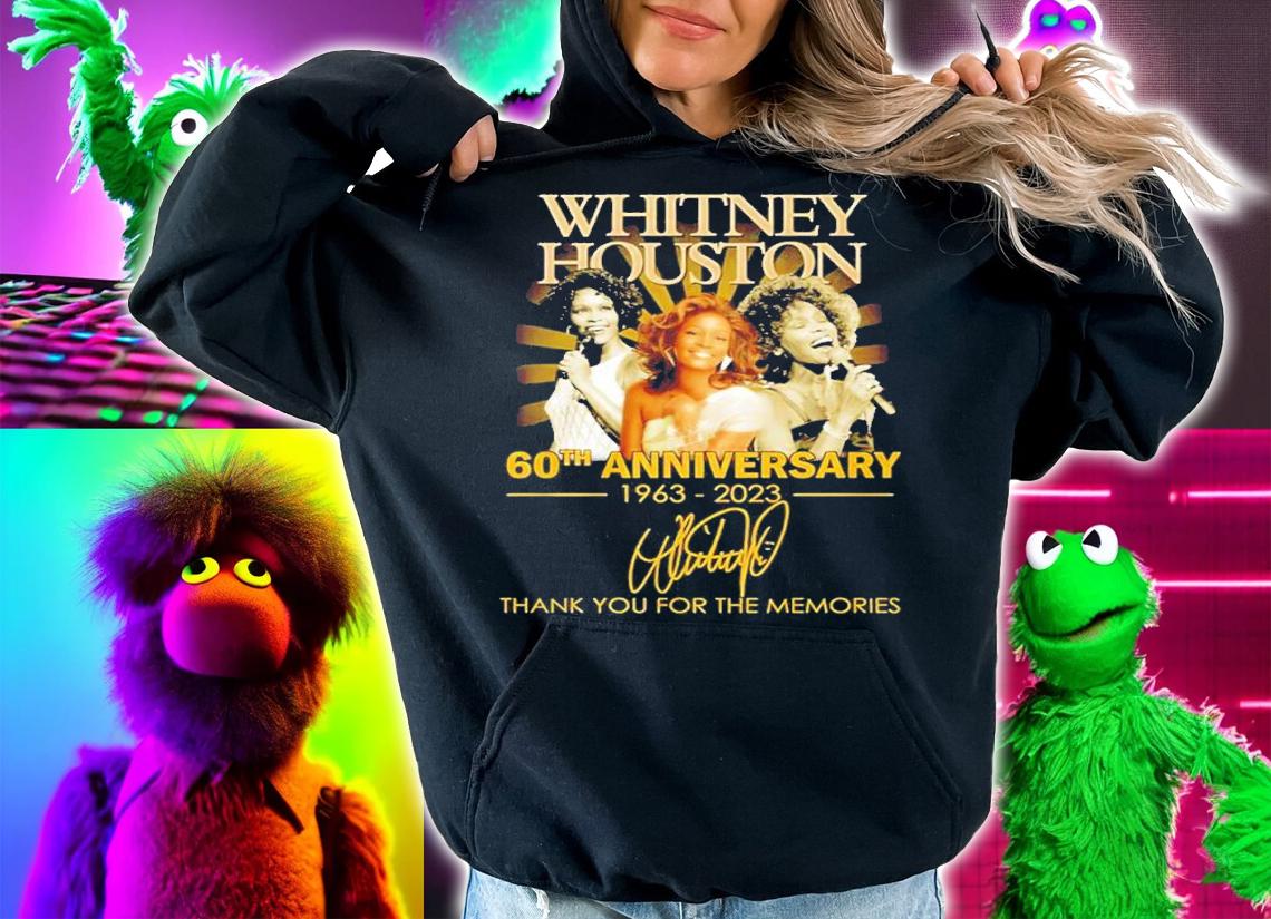 Whitney Houston 60th anniversary 1963 2023 thank you for the memories shirt t-shirt hoodie