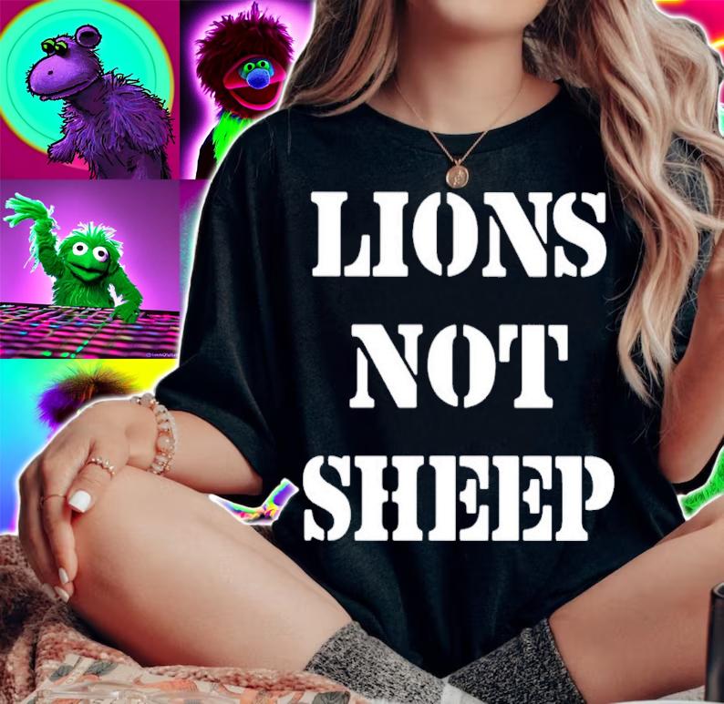 Lions not sheep shirt t-shirt woman shirt
