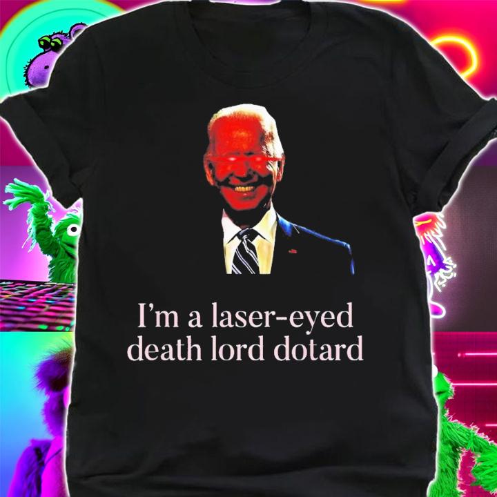 Lasers Eyed Biden Dark Brandon Viral Meme Trump Political T-Shirt t-shirt shirt