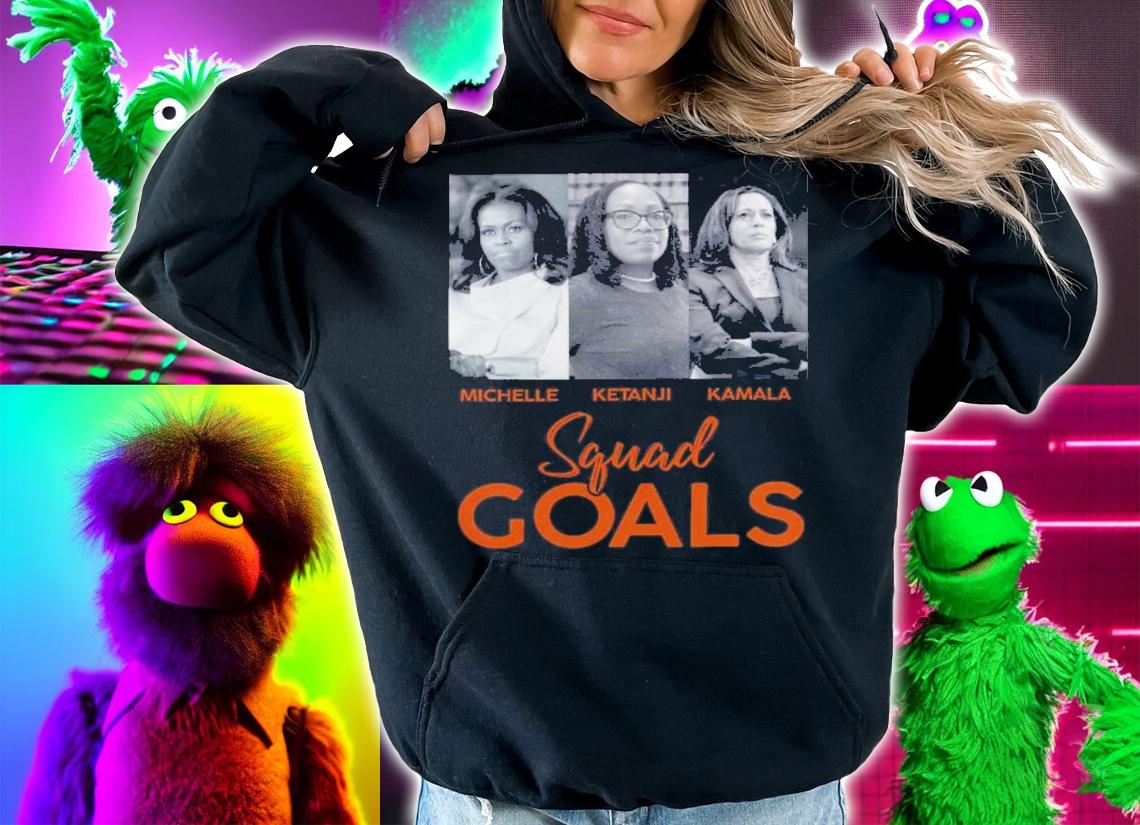 Squad Goals Michelle Obama Ketanji Brown Jackson Kamala Harris shirt t-shirt