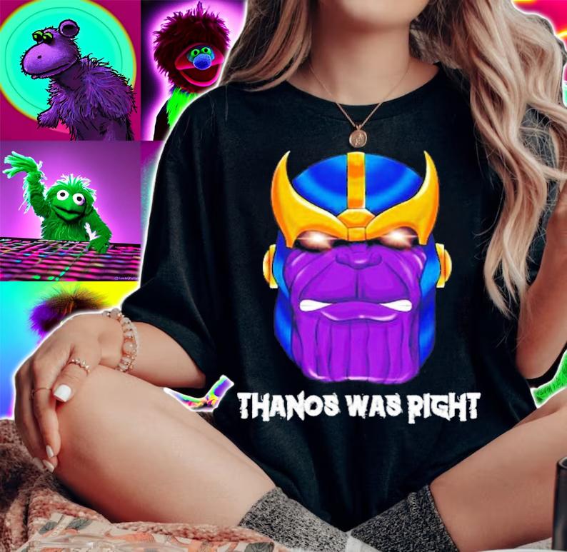 Thanos was right Destroy it all shirt t-shirt