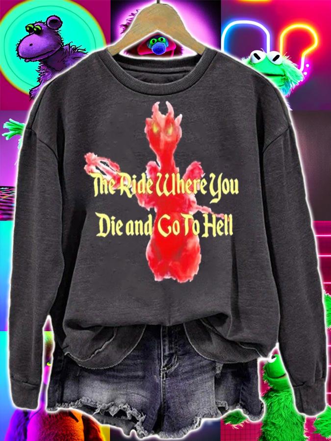 The Ride Where You Die and Go To Hell shirt t-shirt
