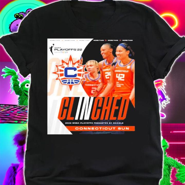 Connecticut Sun Have Clinched 2022 WNBA Playoffs Shirt t-shirt