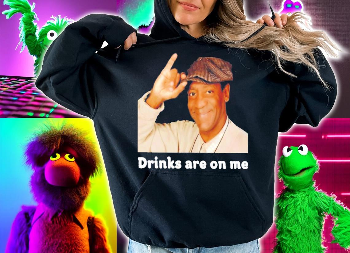 Drinks Are On Me T-Shirt t-shirt