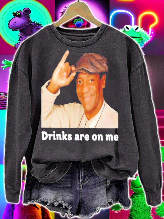 Drinks Are On Me T-Shirt t-shirt