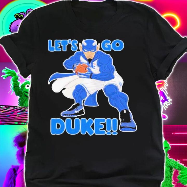 Duke Blue Devils Let's Go Duke 2022 T-Shirt t-shirt shirt