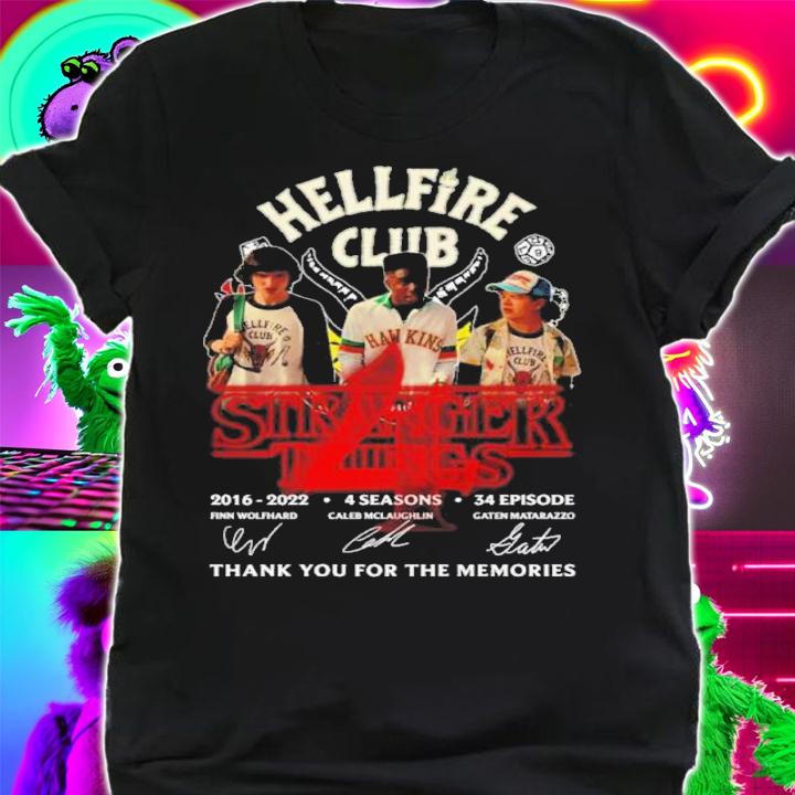 Hellfire Club Stranger Things 4 2016-2022 4 Seasons 34 Episode Signatures Thank You For The Memories Shirt t-shirt shirt