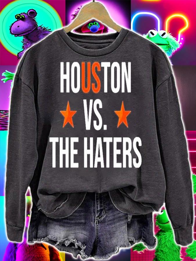 Houston Vs The Haters T-Shirt t-shirt