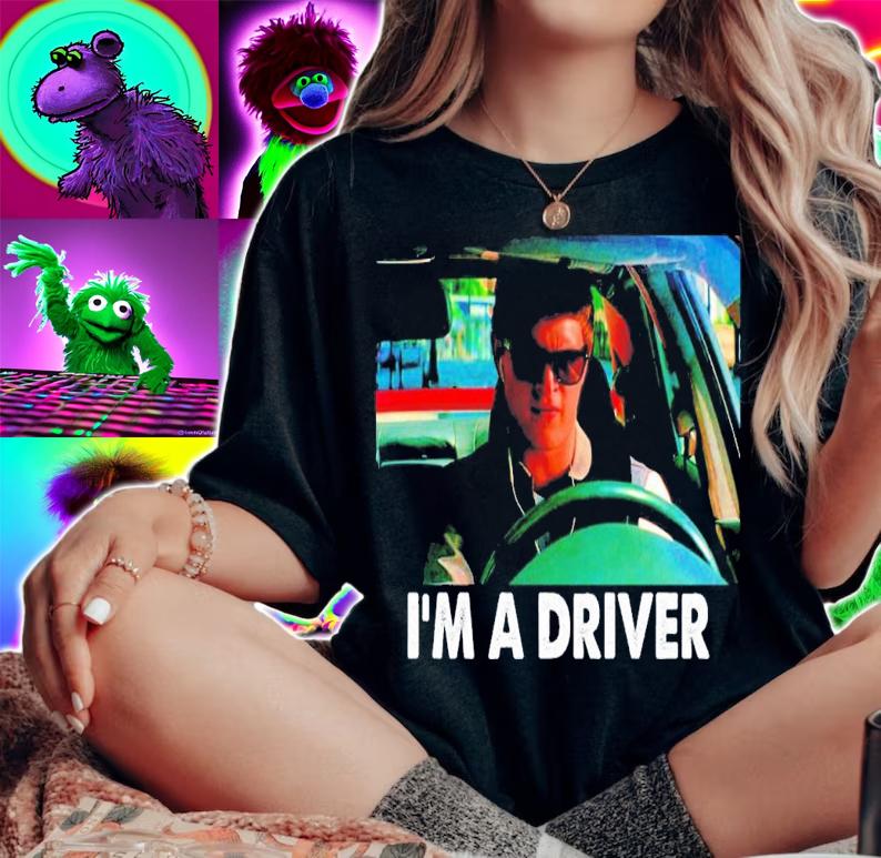 I'm A Driver Movie T-Shirt t-shirt woman shirt