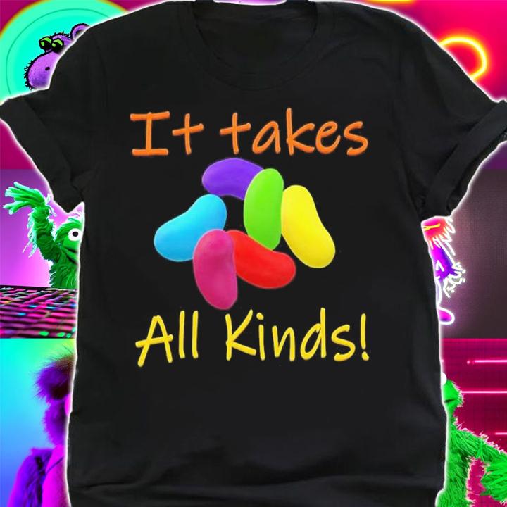 It Takes All Kinds Shirt t-shirt shirt