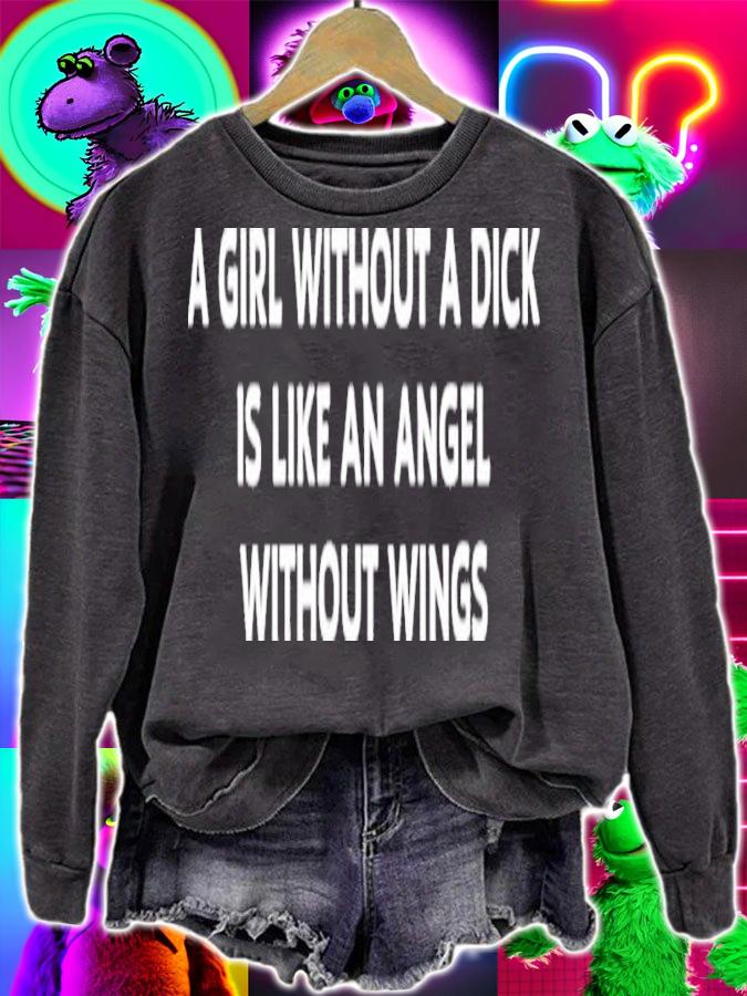 Jesse James Keitel A Girl Without A Dick Is Like An Angel Without Wings Shirt t-shirt sweatshirt