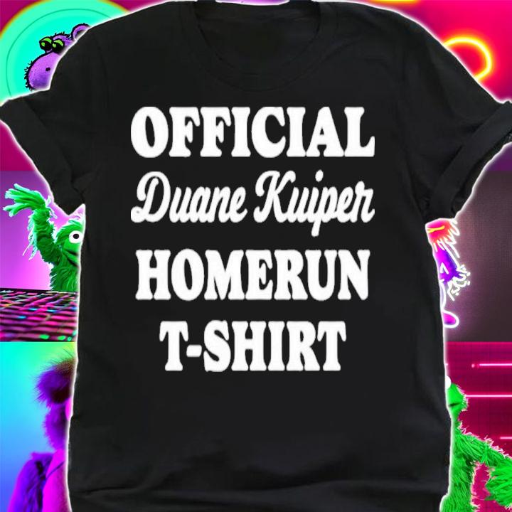 John Skrtic Official Duane Kuiper Homerun Shirt t-shirt