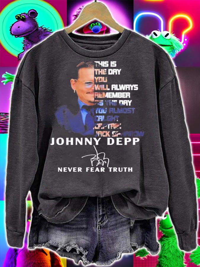 Johnny Depp This Is The Day You Will Always Remember As The Day Signatures Never Fear Truth T-Shirt t-shirt