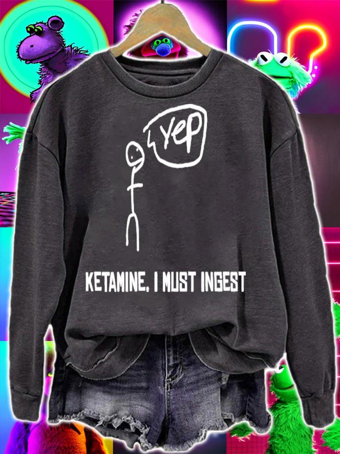Ketamine I Must Inges K.O Shirt t-shirt