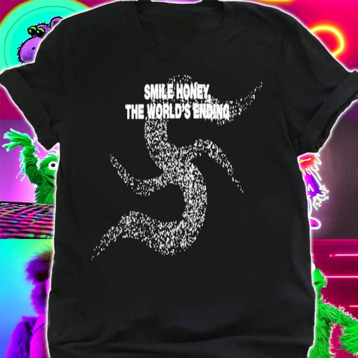 Spicegurl Didi Smile Honey The Worlds Ending T-Shirt t-shirt shirt