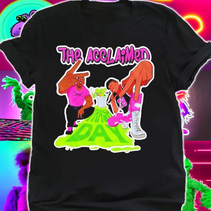 The Acclaimed Trash Day shirt t-shirt shirt