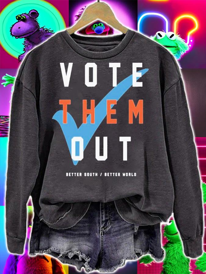 Vote Them Out shirt t-shirt sweatshirt