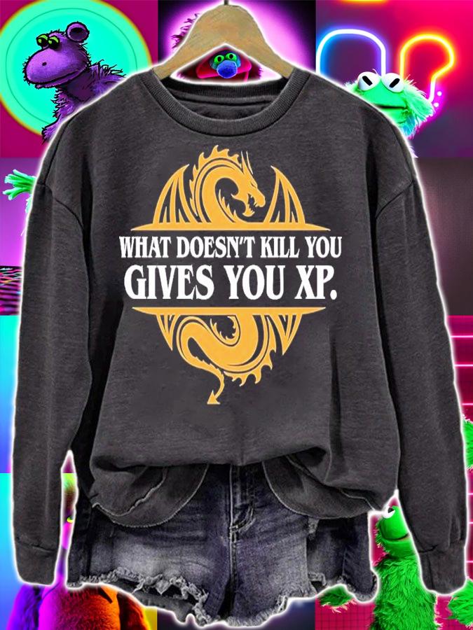 What doesn't kill you gives you xp shirt t-shirt