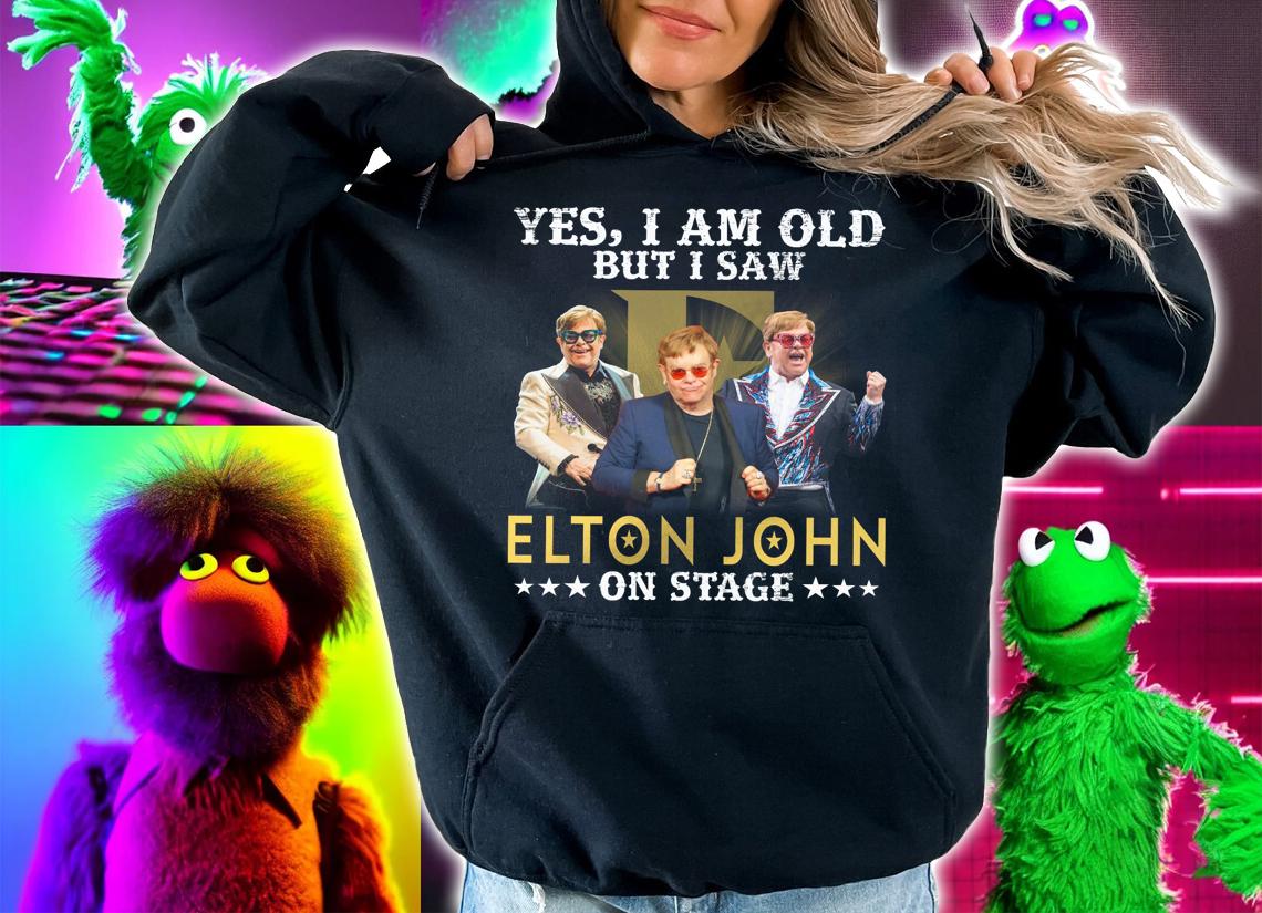 Elton John Shirt Yes I Am Old But I Saw Elton John On Stage t-shirt