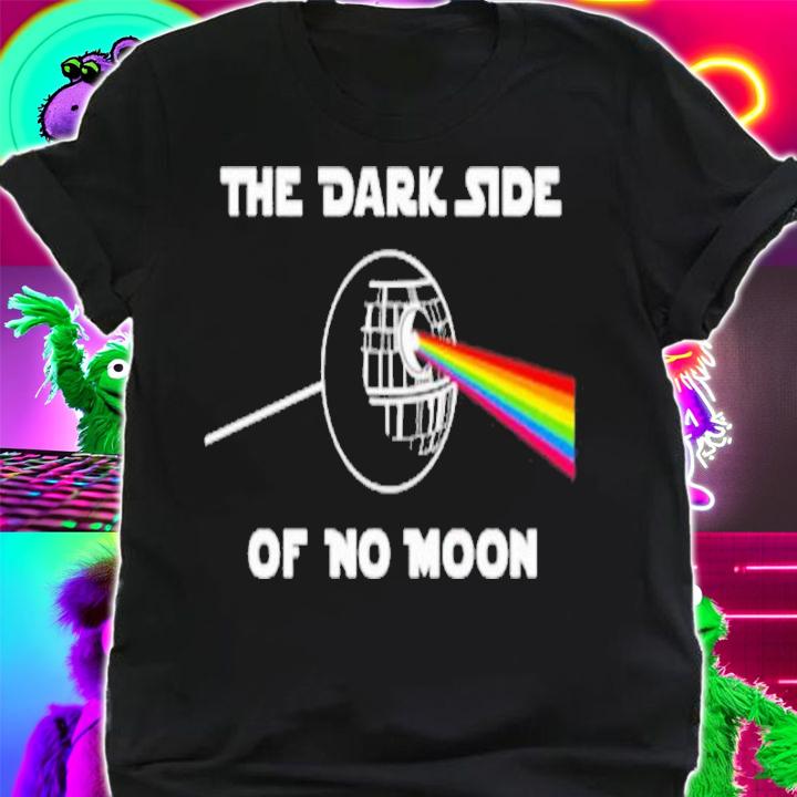 The Dark Side Of No Moon Star Wars Shirt t-shirt shirt