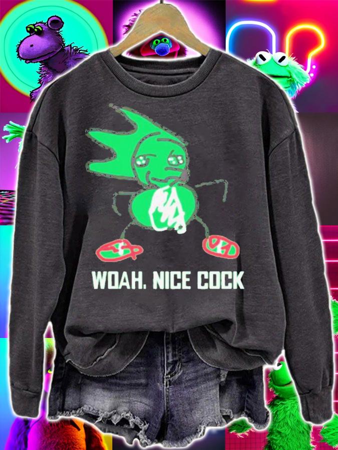 Woah Nice Cock Shirt t-shirt