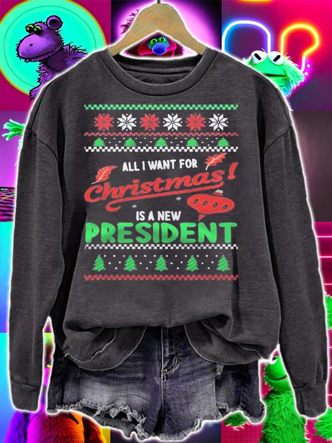 All I Want For Christmas Is A New President Xmas Shirt t-shirt sweatshirt