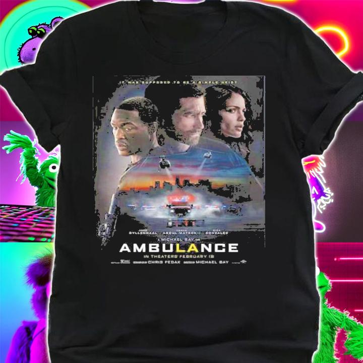 Ambulance Movie 2022 Shirt t-shirt shirt
