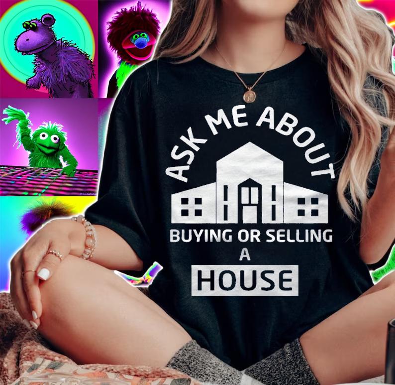 Ask Me About Buying Or Selling A House Real Estate Agent Shirt t-shirt