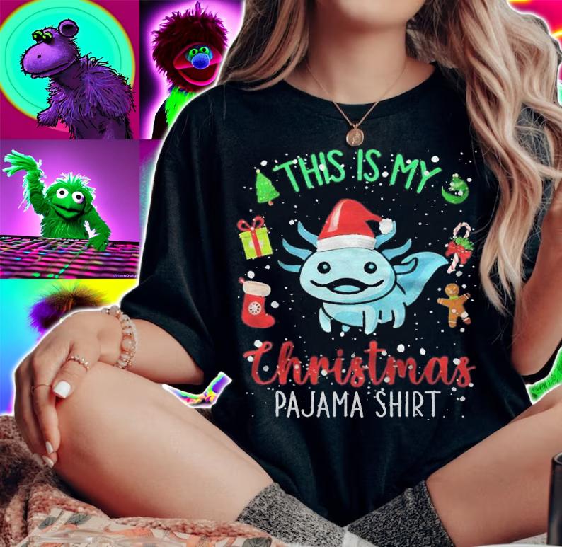 Axolotl this is my Christmas pajama shirt T-shirt t-shirt