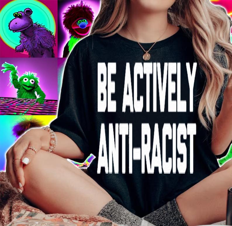 Be Actively Anti Racist T Shirt funny saying sarcastic cool T-Shirt t-shirt woman shirt